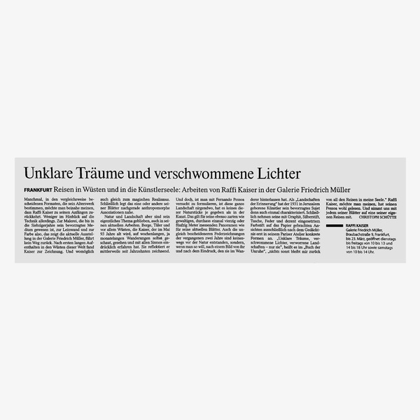 Zeitungsartikel: Unklare Träume und verschwommene Lichter. Raffi Kaiser in der Galerie Friedrich Müller